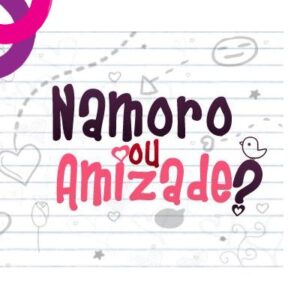 Namoro amizade paquera