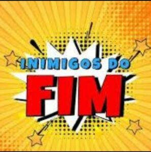 INIMIGOS DO FIM