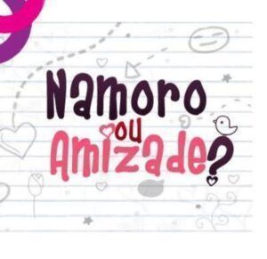 Amizade ou namoro