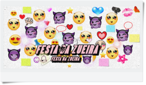 FESTA DA ZUEIRA