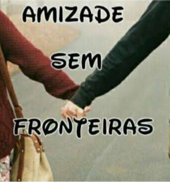 Amizade Sem Fronteiras 😊🌏❤