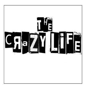 The Crazy Life