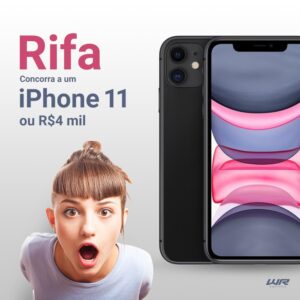 1ª Edição Iphone 11 ou 4 Mil reais