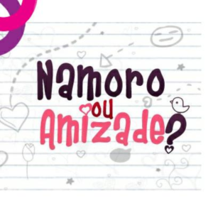 NAMORO OU AMIZADE❤️🤝🏻