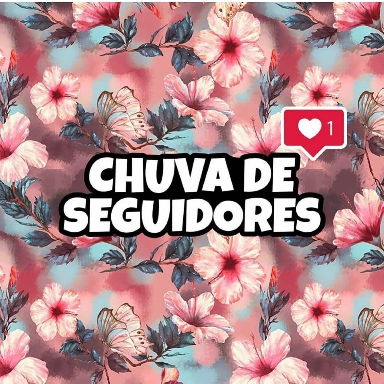 🔥CHUVA DE SEGUIDORES 🔥