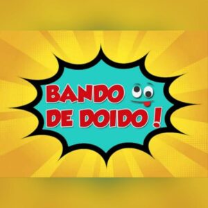 Bando de doidos