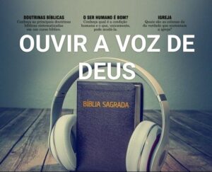 OUVIR AS VOZ DE DEUS 🎧📖