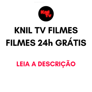 Knil tv filmes 24h grátis