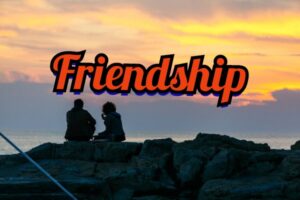 Friendship
