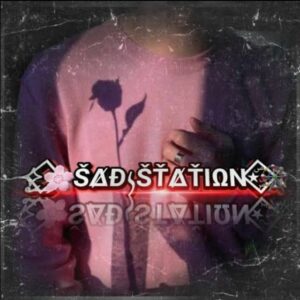 Sadstation