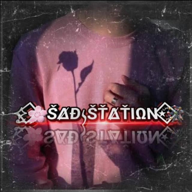 Sadstation