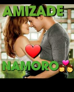 AMIZADE E NAMORO