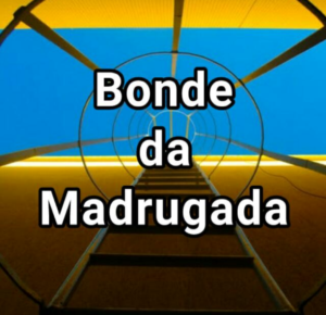 Bonde da Madrugada