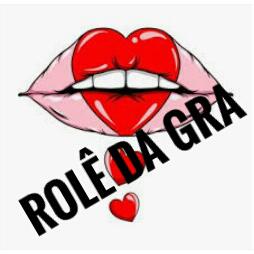 🌻💋 Rolê da Gra 💋🌻