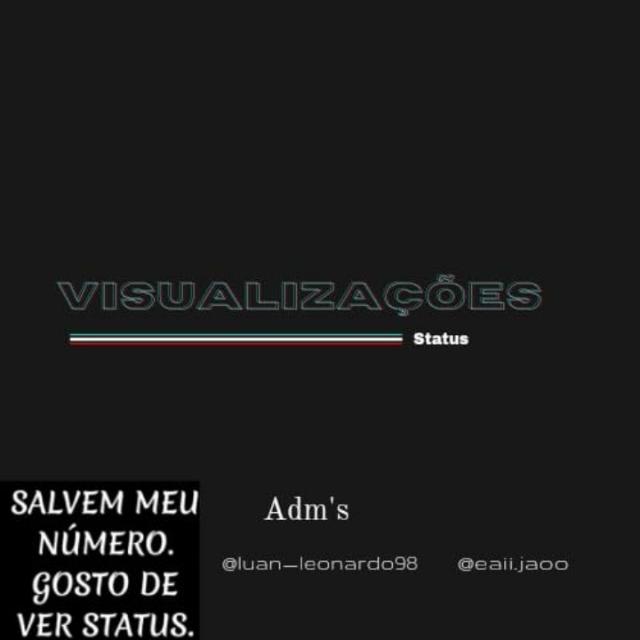 Visualizações do status🔥🔥