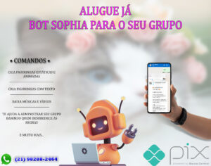 ALUGUEL BOT SOPHIA PARA O SEU GRUPO