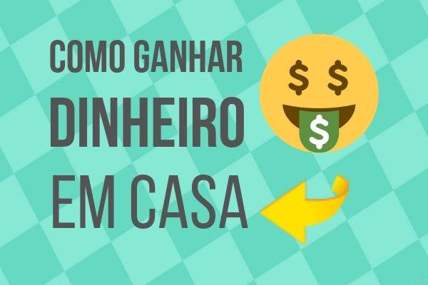 Ganhe dinheiro trabalhando em casa