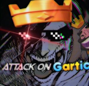 Attack On Gartic