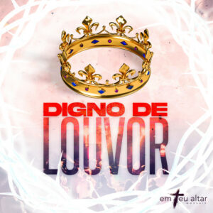 Digno de Todo Louvor