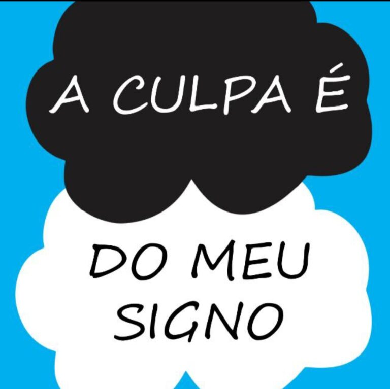 A culpa é do meu signo