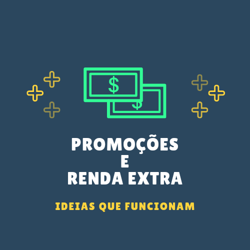 Promoções e Renda Extra