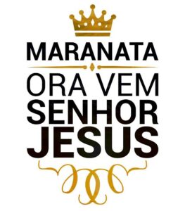 GRUPO CRISTÃO MARANATA, ORAÇÃO, PALAVRAS :