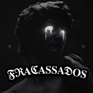 FRACASSADOS