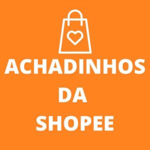 Achadinhos da Shopee
