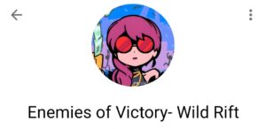 Enemies of Victory Wild Rift