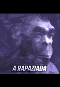 A Rapaziada