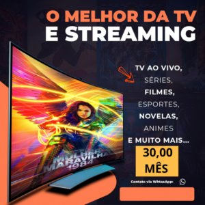 Conteúdos Para sua TV, BOX TV, Smartphone e PC!