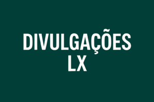 Divulgações Lx
