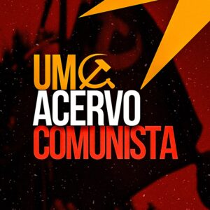 Um Acervo Comunista