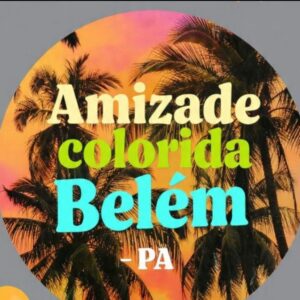 Belém – PA ( Amizade Colorida)